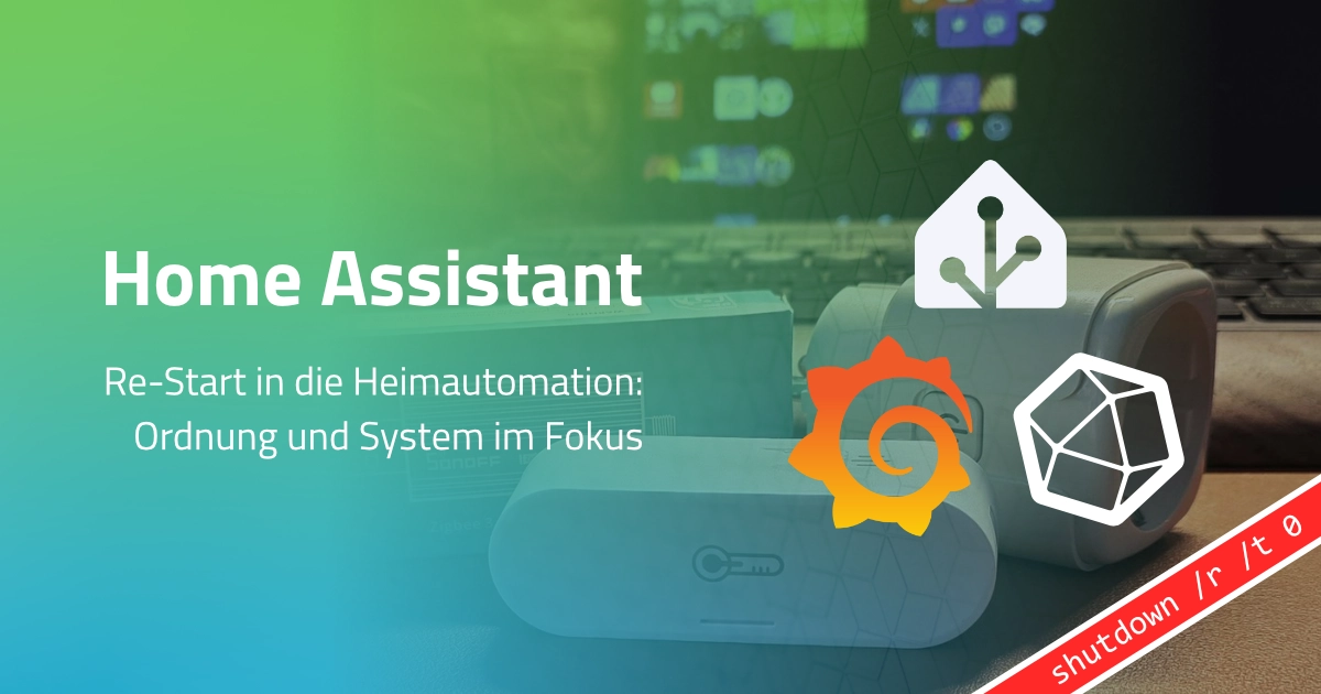 Home Assistant sauber strukturieren: Abstraktionsebene und Label-Konzept
